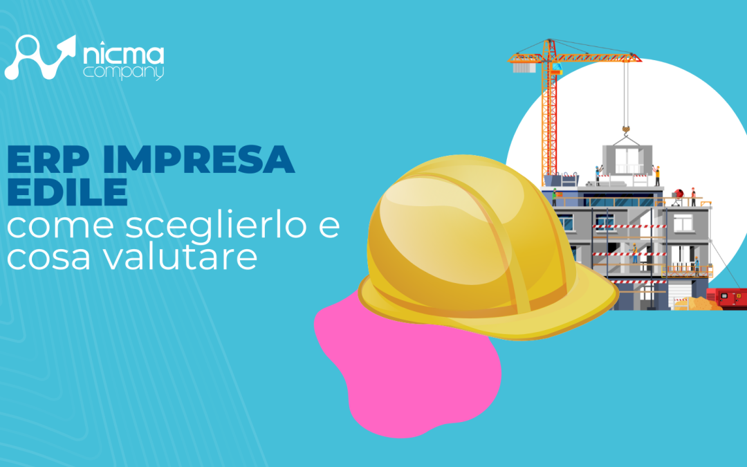 ERP Gestionale Impresa Edile: cosa fa davvero e perché è indispensabile