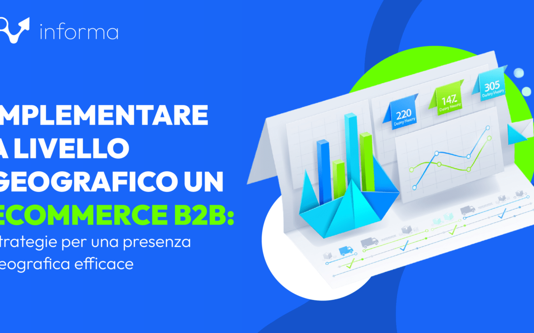 Ecommerce B2B: come implementarlo con il marketing geografico