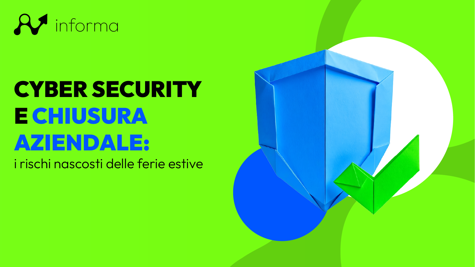 Cyber Security e chiusura aziendale