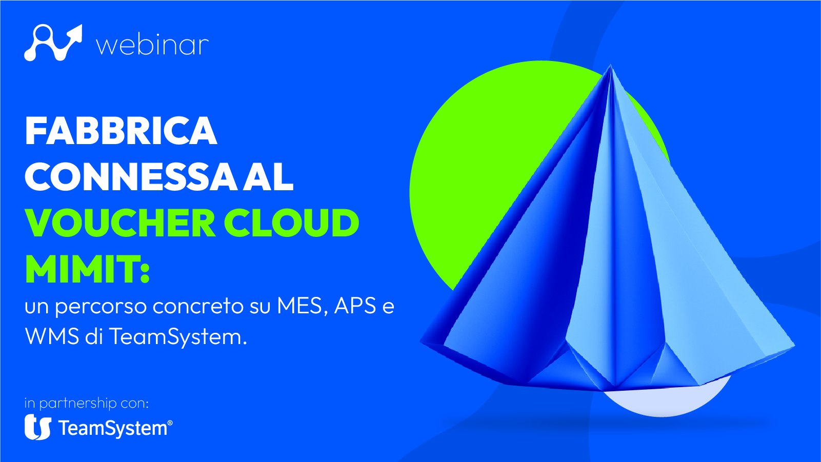 Voucher cloud mimit: mes, aps e wms per la fabbrica connessa 6 Voucher cloud mimit
